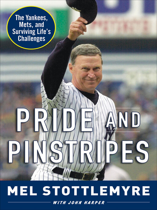 Title details for Pride and Pinstripes by Mel Stottlemyre - Available